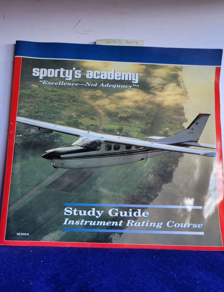 Item #055204 Sporty's Academy Study Guide Insrument Rating Course. Staff.