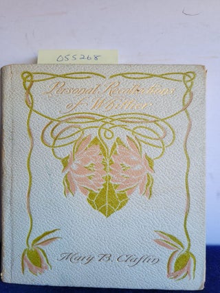 Item #055268 Personal Recollections on John G. Whittier. Claflin Mary B