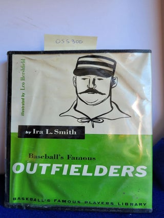 Item #055300 Baseball's Famous Outfielders. SMITH Ira L