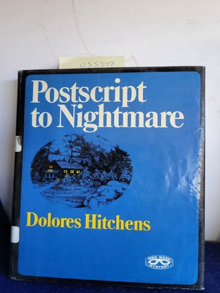 Item #055377 Postcript to Nightmare. HItchens Dolores