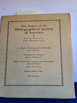 Item #055404 The Papers of the Bibliographical Society of America Volume Forty Nine First Quarter...