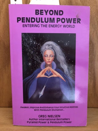 Item #055419 Beyond Pendulum Power. Greg Nielsen