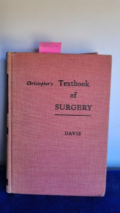 Item #055546 Chrisotpher's Textbook of Surgery. Loyal Davis