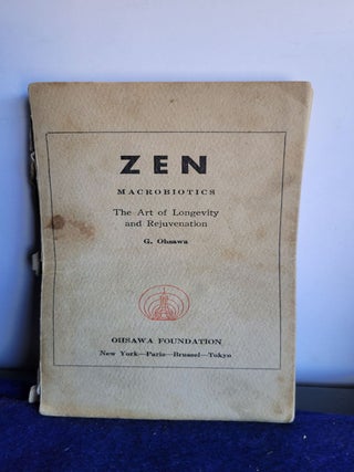 Item #055580 Zen MacRobiotics the Art of Longevity and Rejuvenation. Ohsawa G