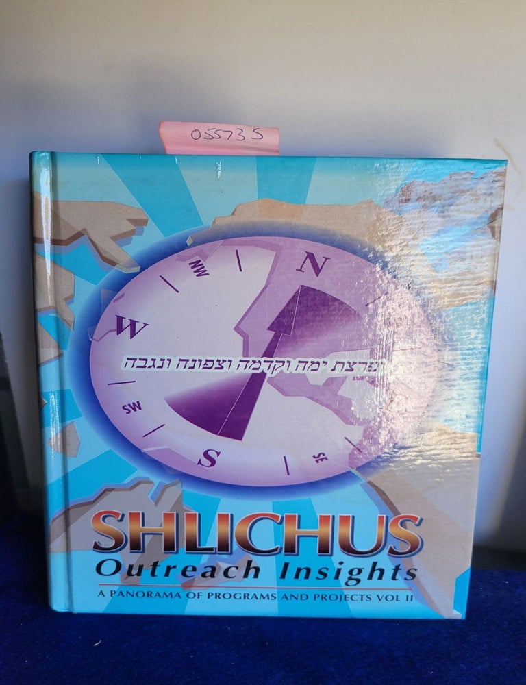 Item #055735 Shlichus: Outreach Insights a Panorama of Programs and Projects Vol. II. CHAbad House.