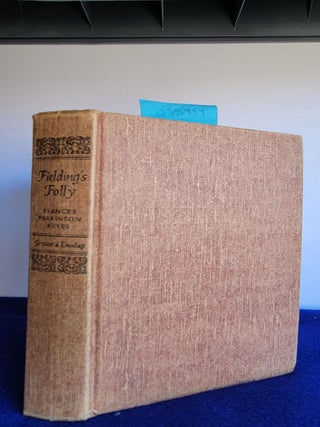 Item #055954 Fielding's Folly. Frances Parkinson Keyes