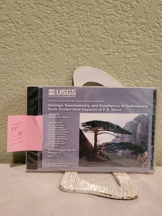 Item #11691 Geology, Geochemistry, and Geophysics of Sedimentary Rock-Hosted Gold Deposits in P....
