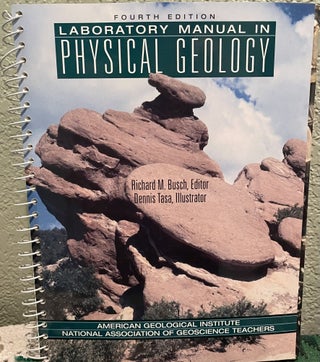 Item #12237 Laboratory Manual in Physical Geology. Richard M. Busch, Dennis Tasa