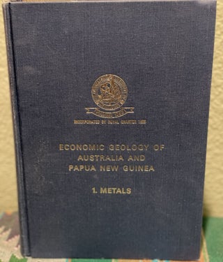 Item #12310 Economic Geology of Australia and Papua New Guinea. 1. Metals. C. L. ed KNIGHT