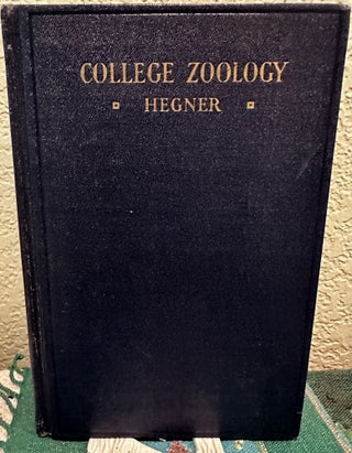 Item #12578 College Zoology. Robert W. Hegner