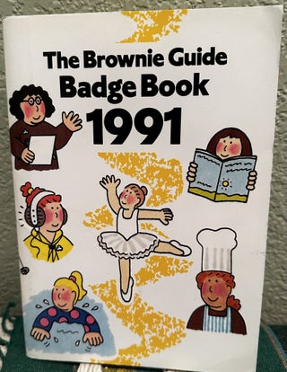 Item #13316 The Brownie guide badge book 1991. Girl Guides Association