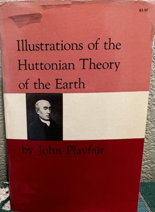 Item #13392 Illustrations of the Huttonian Theory of the Earth. J. Playfair