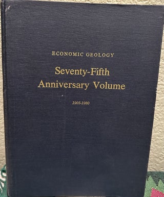 Item #14377 Economic Geology 75th Anniversary Volume 1905-1980. Brian J. Skinner