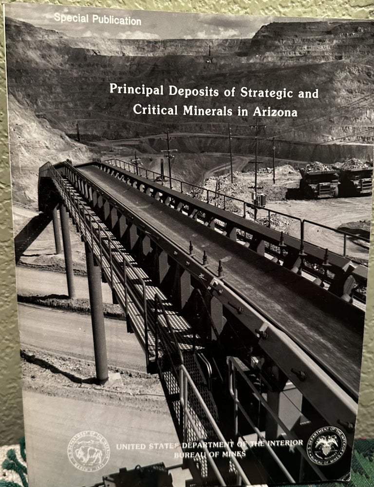Item #14378 Principal deposits of strategic and critical minerals in Arizona. U S. Dept of Interior.