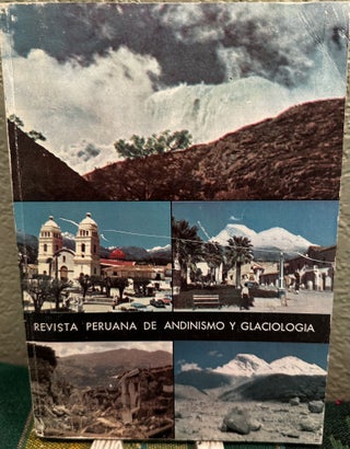 Item #14390 Revista Peruana de Andinismo y Glaciologia 1969-1970 / Ano XIX, No. 9. Cesar Morales...