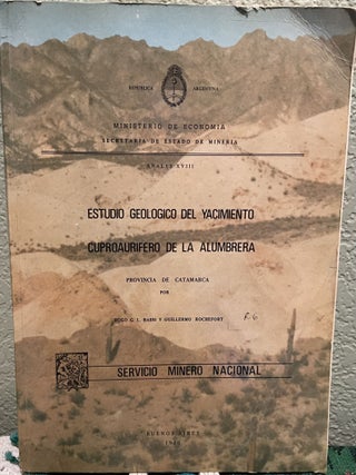 Item #15631 Estudio Geologico Del Yacimiento (Portuguese) Cuproaufifero De La Alumbrera,...
