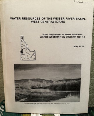 Item #15992 Water resources of the Weiser River basin, west-central Idaho. H. W. Harenberg Young,...