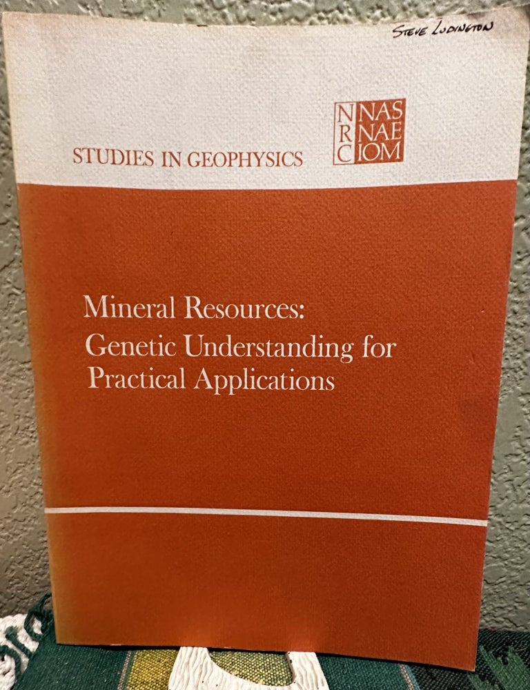 Item #16006 Mineral Resources Genetic Understanding for Practical Applications. Assembly Of Mathematical, Physical Sciences.
