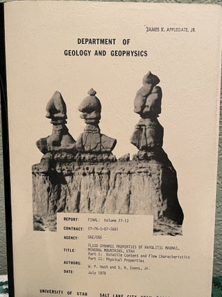 Item #16054 Fluid dynamic properties of rhyolitic magmas, Mineral Mountains, Utah. W. P. Nash