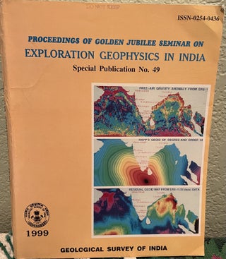 Item #16158 Proceedings of Golden Jubilee Seminar on Exploration Geophysics in India = Bhsarata...
