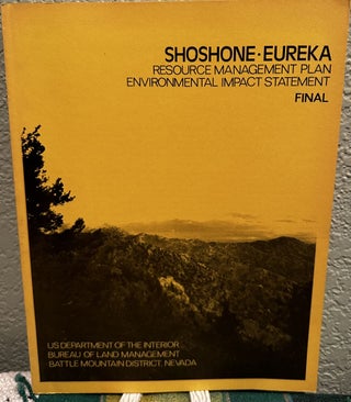 Item #16195 Shoshone-Eureka Resource Management Plan Environmental Impact Statement Final. U. S....