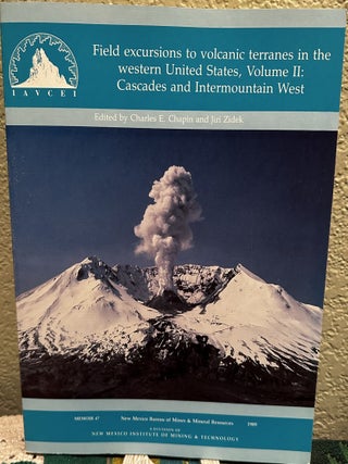 Item #16204 Field Excursions to Volcanic Terranes in the Western United States, Volume II ...