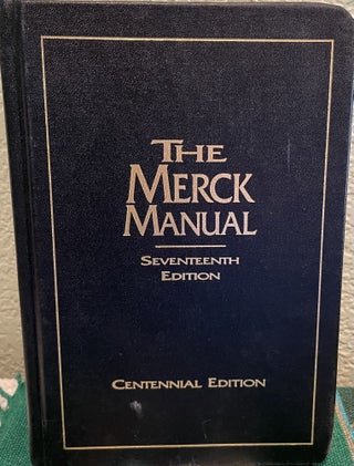 Item #16648 The Merck Manual of Diagnosis and Therapy. Seventeenth Edition. Mark H. And Robert...
