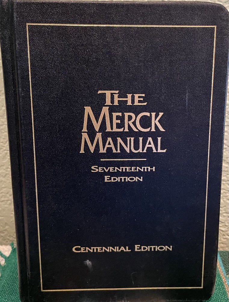 Item #16648 The Merck Manual of Diagnosis and Therapy. Seventeenth Edition. Mark H. And Robert Berkow Beers.