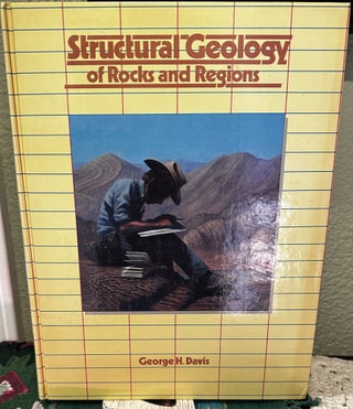 Item #18032 Structural Geology of Rocks and Regions. George H. Davis