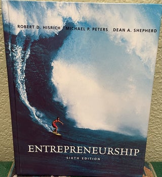 Item #18251 Entrepreneurship. Robert D. Hisrich, Michael P. Peters, Dean A. Shepherd