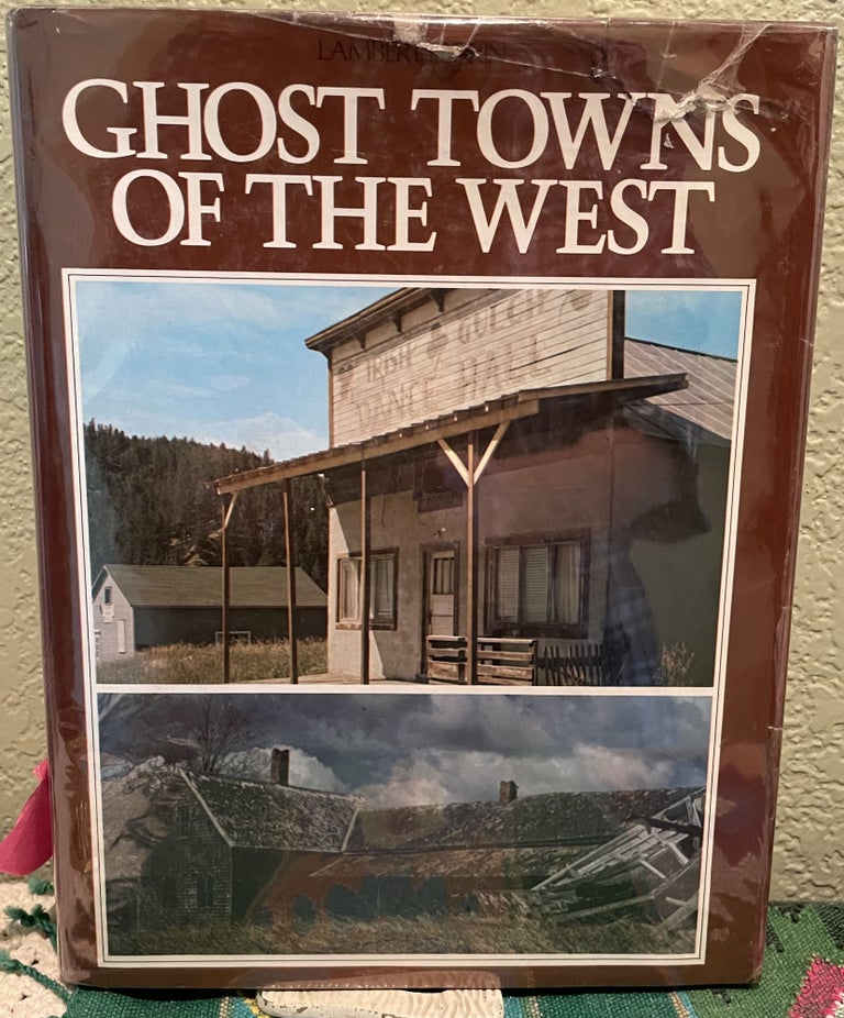 Item #18606 Ghost Towns of the West. Lambert Florin.