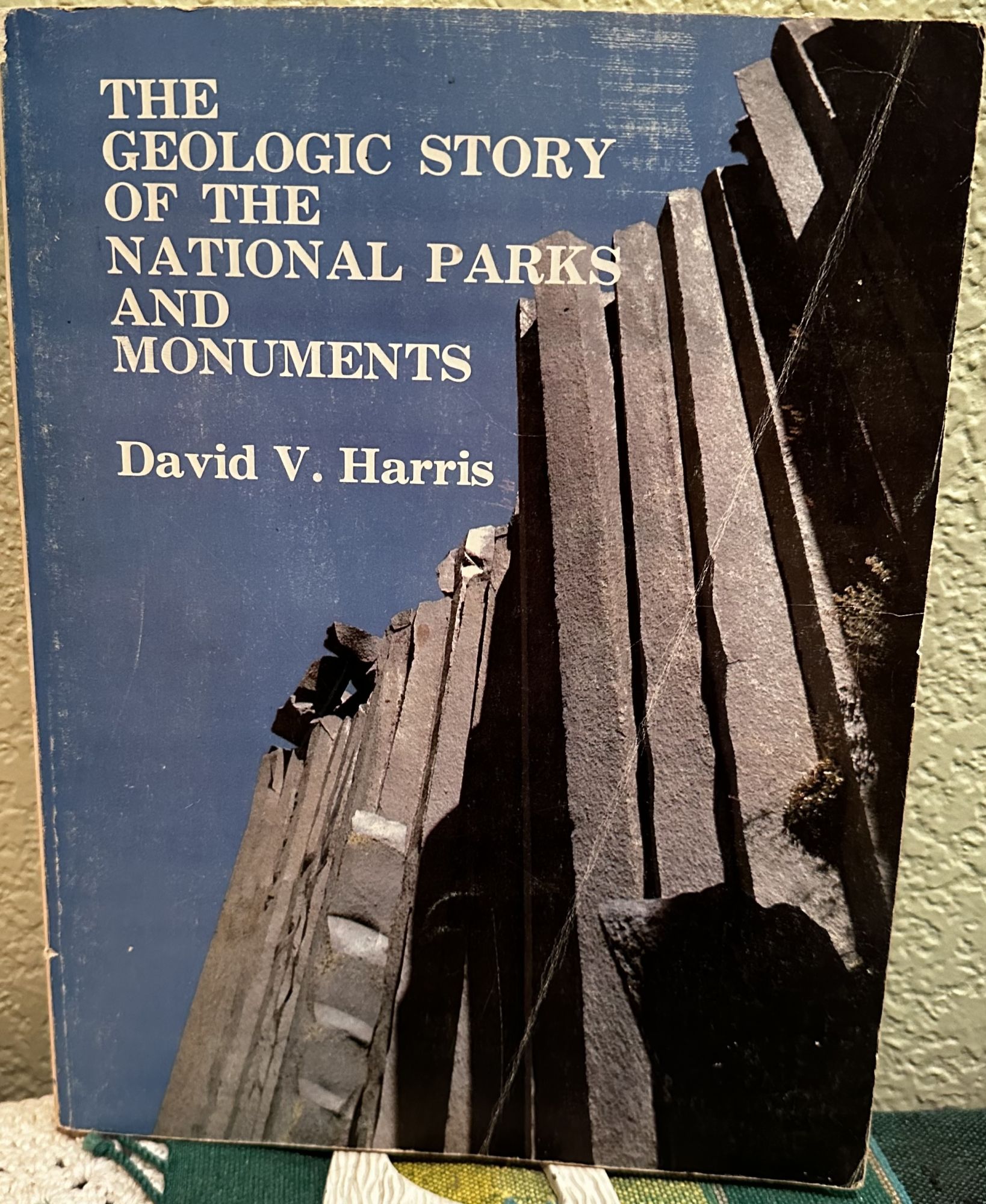 The geologic story of the national parks and monuments. David V. Harris.