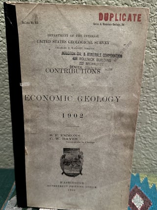 Item #18686 Contributions to Economic Geology 1902. S. F. Emmons, C. W. Hayes
