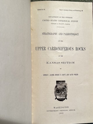 Stratigraphy and Paleontology of the Upper Carboniferous Rocks of the Kansas Section