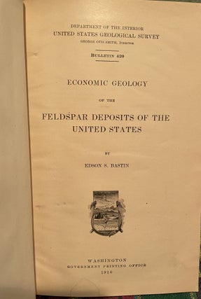 Economic Geology of the Feldspar Deposits of the United States