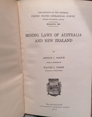 Mining Laws of Australia and New Zealand With a Preface by Fisher, W. L. , Secretary of the Interior