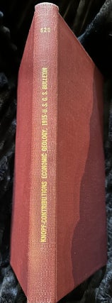 Item #18870 Contributions to Economic Geology, 1915, Part I Bound Bulletins. F. L. Ransome