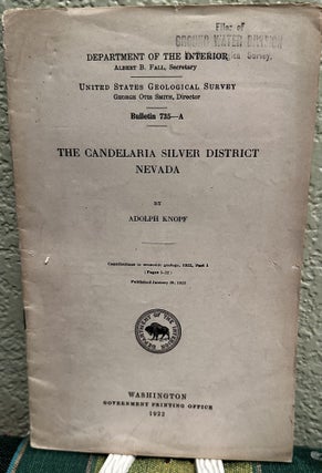 Item #18959 The Candelaria Silver District Nevada Contributions to Economic Geology, 1922, Part...