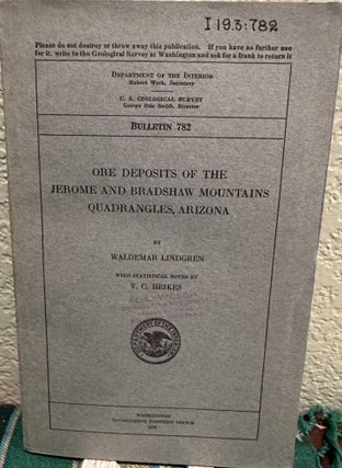 Item #18980 Ore Deposits of the Jerome and Bradshaw Mountains Quadrangles, Arizona, 1926 With...