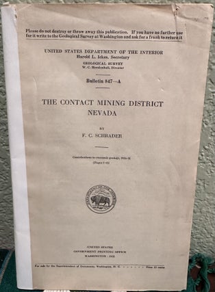 Item #19058 The Contact Mining District Nevada. Contributions to Economic Geology, 1934-35. F. C....