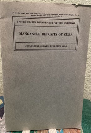 Item #19112 Manganese Deposits of Cuba. C. Park, F. Jr