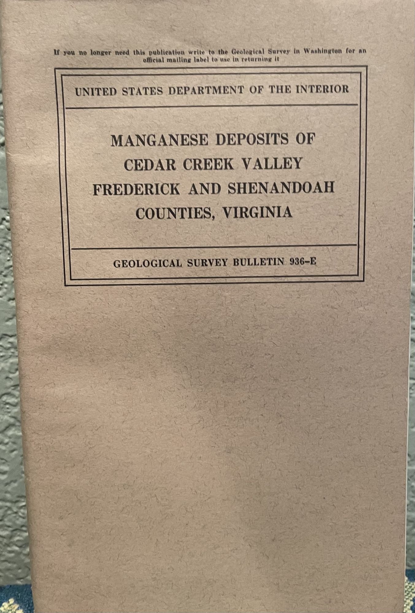 Manganese Deposits of Cedar Creek Valley, Frederick and Shenandoah Counties, Virginia. Watson Hiner Monroe.