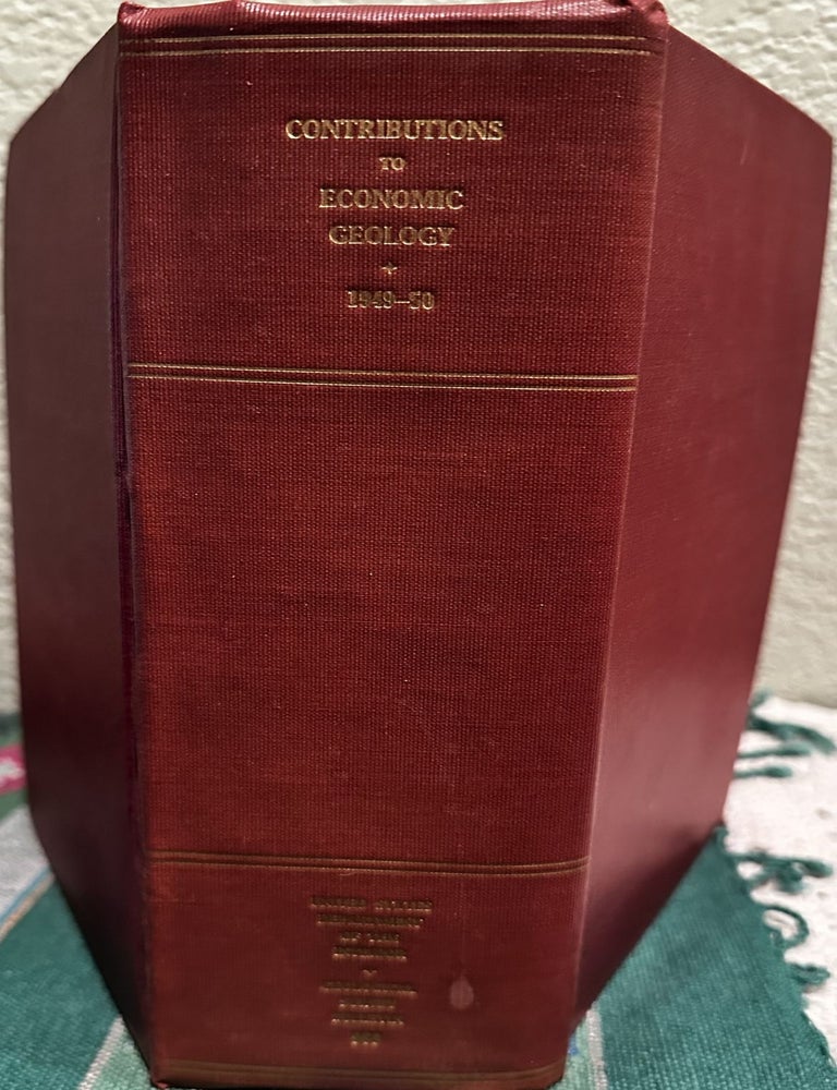 Item #19210 Contributions to economic geology, 1949-50. Preston Enslow Holt.