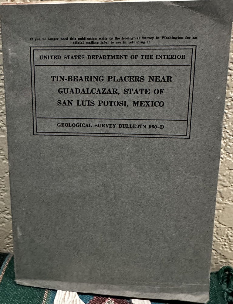 Item #19222 Tin-bearing placers near Guadalcazar, State of San Luis Potosi, Mexico, Carl Fries.