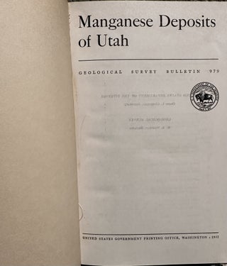 Manganese Deposits of Utah Parts 1 and 2 (USGS Bull. 979 A and B).