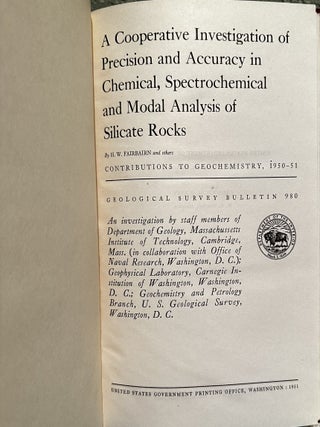A Cooperative Investigation of Precision and Accuracy in Chemical, Spectrochemical and Modal Analysis of Silicate Rocks Contributions to Geochemistry, 1950-51