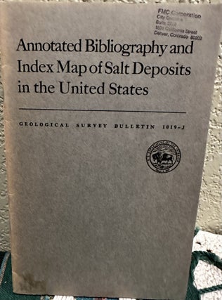 Item #19366 Annotated Bibliography and Index Map of Salt Deposits in the United States. W. B. Lang