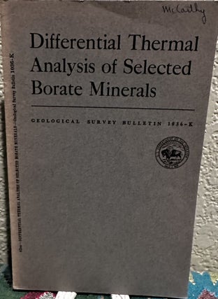 Item #19431 Differential thermal analysis of selected borate minerals. Robert Day Allen
