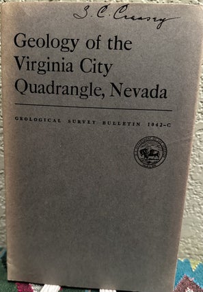 Item #19458 Geology of the Virginia City quadrangle, Nevada A study of rock units, structural...