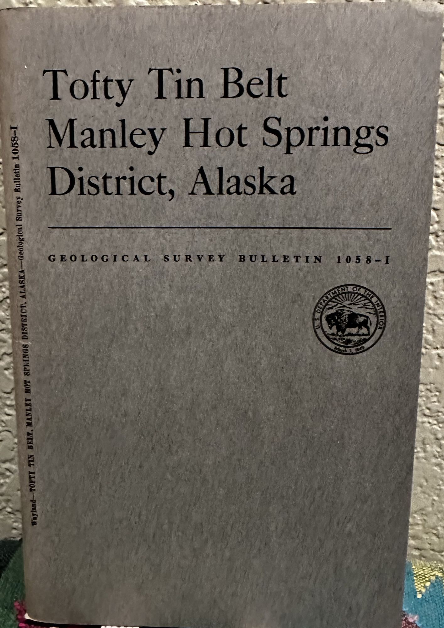Tofty tin belt, Manley Hot Springs district, Alaska. Russell G. Wayland.